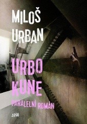 Okładka książki Urbo Kune Miloš Urban