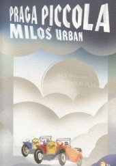 Okładka książki Praga piccola Miloš Urban