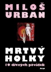 Okładka książki Mrtvý holky Miloš Urban