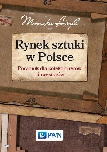 Okładka książki Rynek sztuki w Polsce Monika Bryl