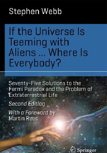 Okładka książki If the Universe Is Teeming with Aliens ... Where Is Everybody? Stephen Webb