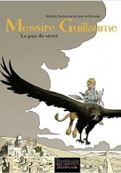 Okładka książki Messire Guillaume - tome 2 - Le pays de vérité Matthieu Bonhomme