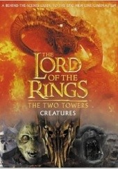 Okładka książki The Lord of the Rings: The Two Towers Creatures David Brawn