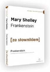 Okładka książki Frankenstein z podręcznym słownikiem angielsko-polskim Mary Shelley