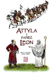 Okładka książki Atylla i Papież Leon Jacek Widor