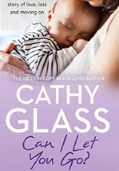 Okładka książki Can I let you go? Cathy Glass