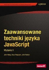 Okładka książki Zaawansowane techniki języka JavaScript. Wydanie II Russ Ferguson, John Paxton, John Resig