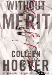 Okładka książki Without Merit Colleen Hoover