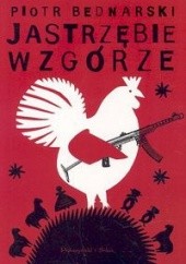 Okładka książki Jastrzębie wzgórze Piotr Bednarski