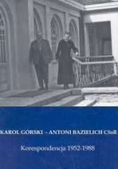 Okładka książki Korespondencja 1952 - 1988 Antoni Bazielich, Karol Górski