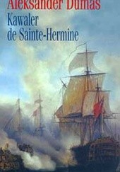 Okładka książki Kawaler de Sainte-Hermine Aleksander Dumas