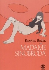 Okładka książki Madame Sinobroda Renata Bożek