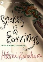 Okładka książki Snakes and Earrings Hitomi Kanehara