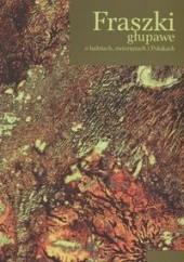 Okładka książki Fraszki głupawe o ludziach zwierzętach i Polakach Zygmunt Brzezinski