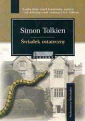 Okładka książki Świadek Ostateczny Simon Tolkien