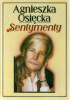 Okładka książki Sentymenty Agnieszka Osiecka
