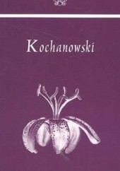 Okładka książki Kochanowski Jan Kochanowski