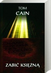 Okładka książki Zabić księżną Tom Cain