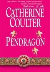 Okładka książki Pendragon Catherine Coulter