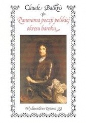 Okładka książki Panorama poezji polskiej okresu baroku T. 1 - 2 Claude Backvis
