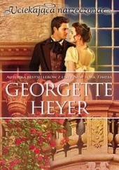Okładka książki Uciekająca narzeczona Georgette Heyer