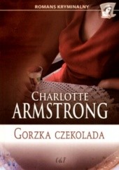 Okładka książki Gorzka czekolada Charlotte Armstrong