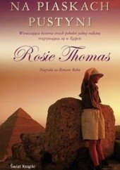 Okładka książki Na piaskach pustyni Rosie Thomas