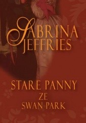 Okładka książki Stare panny ze Swan Park Sabrina Jeffries