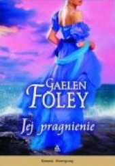 Okładka książki Jej pragnienie Gaelen Foley