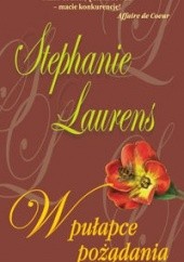 Okładka książki W pułapce pożądania Stephanie Laurens