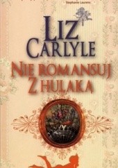 Okładka książki Nie romansuj z hulaką Liz Carlyle