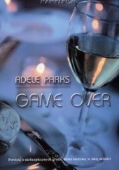 Okładka książki Game over Adele Parks