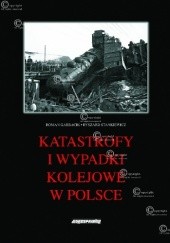 Katastrofy i wypadki kolejowe w Polsce