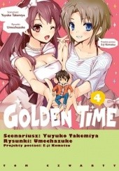 Okładka książki Golden Time 4 Yuyuko Takemiya, Umechazuke