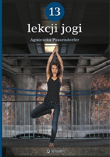 Okładka książki 13 lekcji jogi Agnieszka Passendorfer