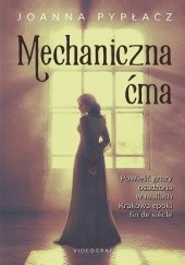 Okładka książki Mechaniczna ćma Joanna Pypłacz