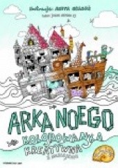 Okładka książki Arka Noego. Kolorowanka kreatywna z naklejkami Anita Graboś, Jacek Siepsiak SJ