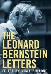 Okładka książki The Leonard Bernstein Letters Leonard Bernstein