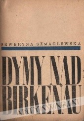 Okładka książki Dymy nad Birkenau Seweryna Szmaglewska