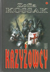 Okładka książki Krzyżowcy. Tom 1 i 2 Zofia Kossak
