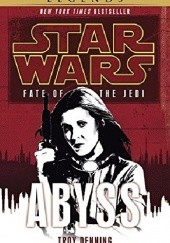 Okładka książki Star Wars: Fate of the Jedi: Abyss Troy Denning