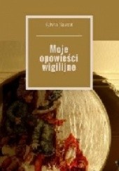 Okładka książki Moje opowieści wigilijne Sylwia Nawrat