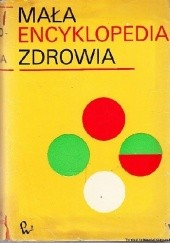 Okładka książki Mała encyklopedia zdrowia Edward Rużyłło, Jan Wolański