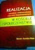Okładka książki Realizacja naturalnej i nadprzyrodzonej misji osób niepełnosprawnych w Kościele i społeczeństwie Bawer Aondo-Akaa