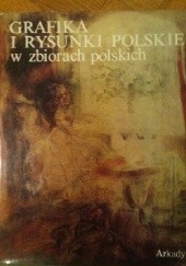 Okładka książki Grafika i rysunki polskie w zbiorach polskich Alina Chyczewska