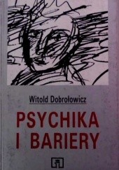 Okładka książki Psychika i bariery Witold Dobrołowicz