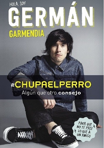 Okładka książki #Chupaelperro Germán Garmendia