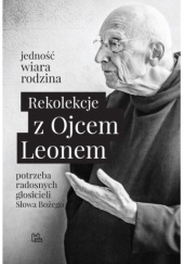 Okładka książki Rekolekcje z Ojcem Leonem Leon Knabit OSB