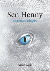 Okładka książki Sen Henny. Imperium Magów