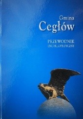 Okładka książki Gmina Cegłów. Przewodnik encyklopedyczny Danuta Grzegorczyk, Małgorzata Śluzek
